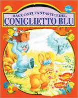 Racconti fantastici del coniglietto blu. Vol. 2 - copertina