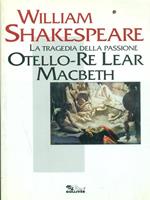 Otello-Re Leas-Mac Beth