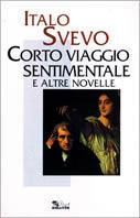 Corto viaggio sentimentale e altre novelle - Italo Svevo - copertina