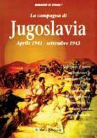 La campagna di Jugoslavia. Aprile 1941-settembre 1943 - copertina