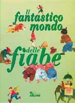 Il fantastico mondo delle fiabe