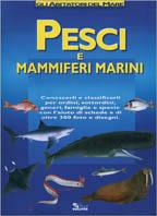 Pesci e mammiferi marini. Gli abitatori del mare