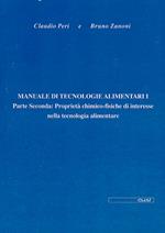 Manuale di tecnologie alimentari. Vol. 1\2: Proprietà chimico fisiche di interesse nella tecnologia alimentare.