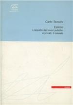 Estimo. L'appalto dei lavori pubblici e privati. Il catasto