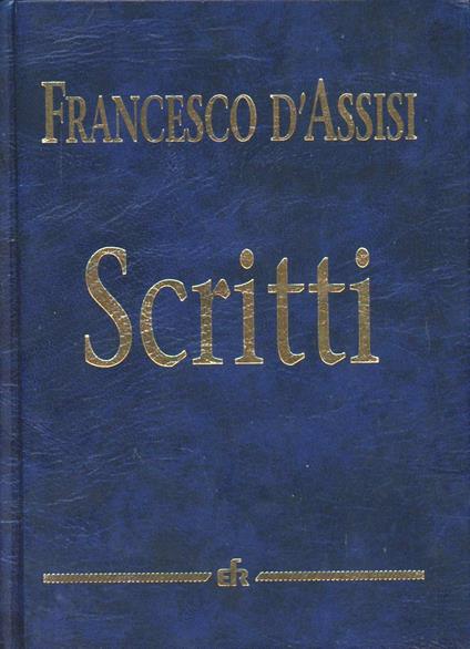 Scritti. Testo latino e italiano - Francesco d'Assisi (san) - copertina