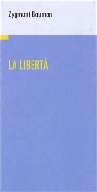 La libertà - Zygmunt Bauman - copertina