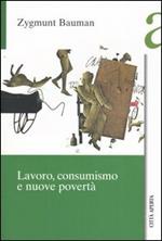 Lavoro, consumismo e nuove povertà