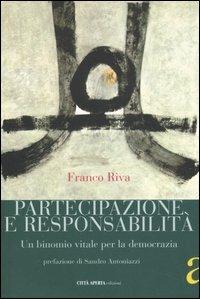Partecipazione e responsabilità. Un binomio vitale per la democrazia - Franco Riva - copertina