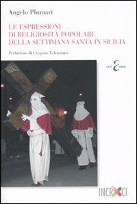 Le espressioni di religiosità popolare della Settimana santa in Sicilia - Angelo Plumari - copertina
