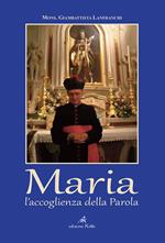 Maria. L'accoglienza della Parola