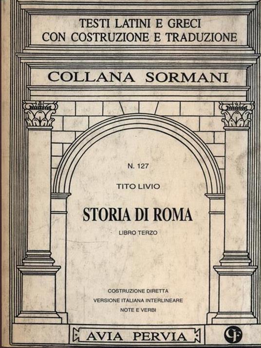 Storia di Roma. Libro 3º - Tito Livio - 2