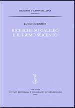 Ricerche su Galileo e il primo Seicento