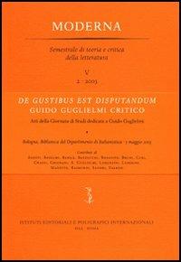 De gustibus est disputandum. Guido Guglielmi critico. Atti della Giornata di studi (Bologna, 5 maggio 2003) - copertina