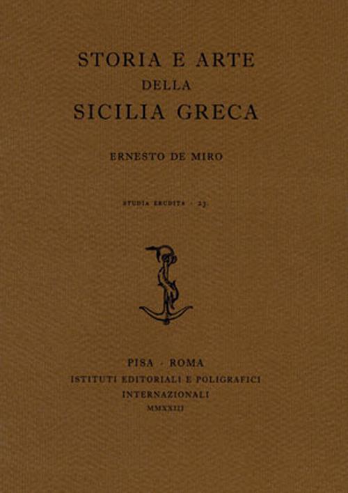 Storia e arte della Sicilia greca - Ernesto De Miro - copertina