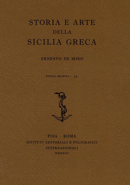 Storia e arte della Sicilia greca - Ernesto De Miro - copertina