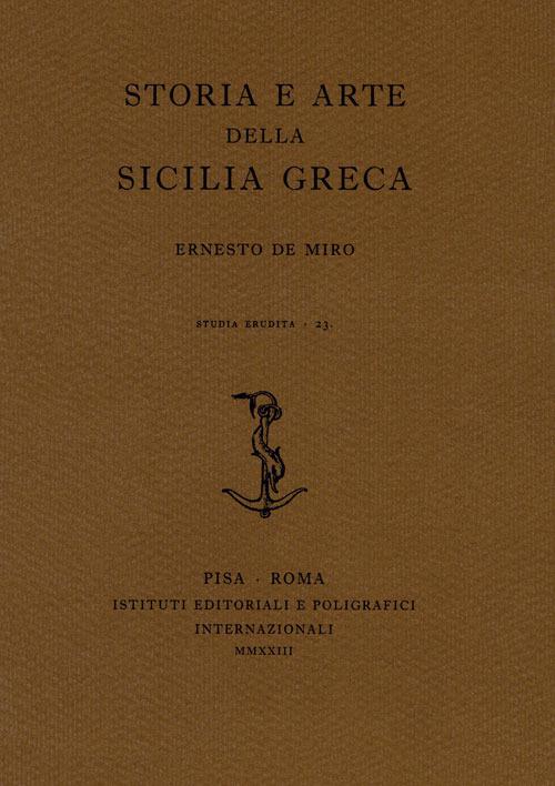 Storia e arte della Sicilia greca - Ernesto De Miro - copertina