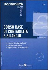 Corso base di contabilità e bilancio. I principi della partita doppia. Esercitazioni pratiche. Con CD-ROM - Walter Caputo - copertina