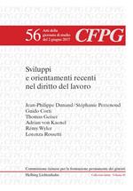 Sviluppi e orientamenti recenti nel diritto del lavoro. Atti della giornata di studio (Lugano, 2 giugno 2017). Testo italiano, francese e tedesco
