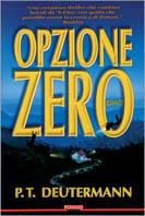 Opzione zero - Peter T. Deutermann - copertina