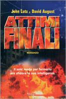 Attimi finali - John Lutz,David August - copertina