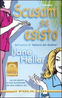 Scusami se esisto - Jane Heller - copertina