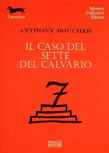 Il caso del sette del calvario - Antony Boucher - 3