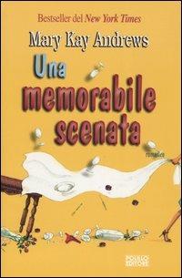 Una memorabile scenata - Mary K. Andrews - copertina