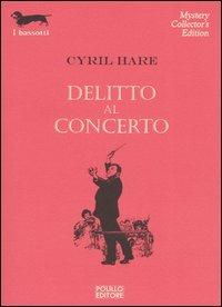 Delitto al concerto - Cyril Hare - copertina