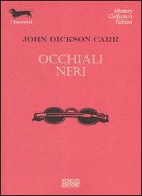 Occhiali neri - John D. Carr - copertina