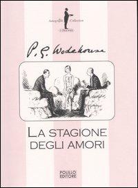 La stagione degli amori - Pelham G. Wodehouse - copertina