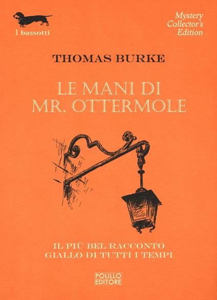 Le mani di Mr. Ottermole - Thomas Burke - copertina