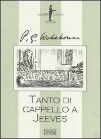 Tanto di cappello a Jeeves - Pelham G. Wodehouse - copertina