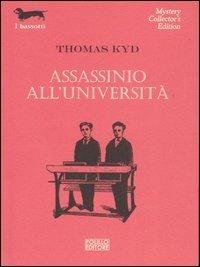 Assassinio all'università - Thomas Kyd - copertina