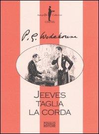 Jeeves taglia la corda - Pelham G. Wodehouse - copertina