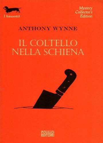 Il coltello nella schiena - Anthony Wynne - 5