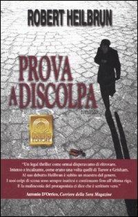 Prova a discolpa - Robert Heilbrun - copertina