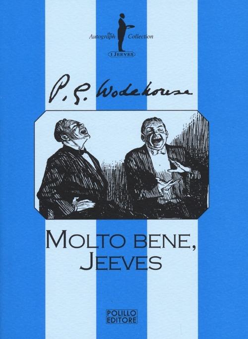 Molto bene, Jeeves - Pelham G. Wodehouse - copertina