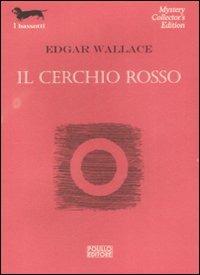 Il cerchio rosso - Edgar Wallace - copertina
