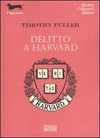 Delitto a Harvard - Timothy Fuller - copertina