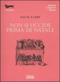 Non si uccide prima di Natale - Jack Iams - copertina
