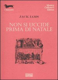 Non si uccide prima di Natale - Jack Iams - 3