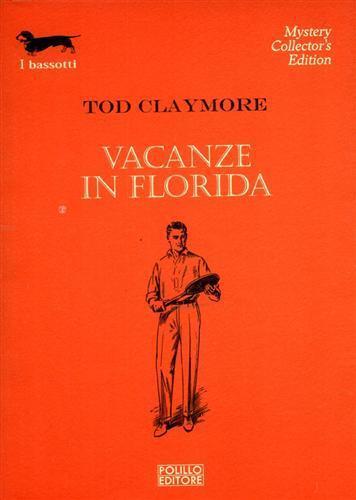 Vacanze in Florida - Tod Claymore - 2