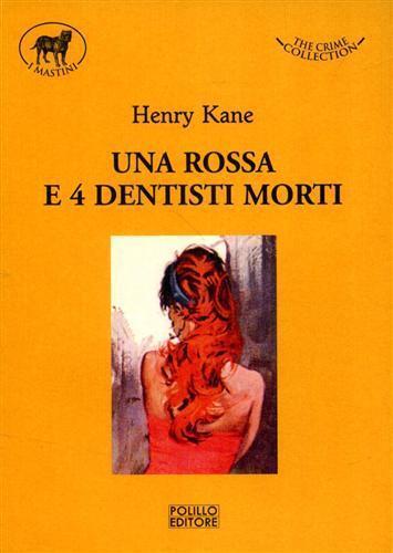 Una rossa e quattro dentisti morti - Henry Kane - 2