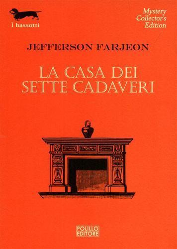 La casa dei sette cadaveri - Jefferson Farjeon - 2