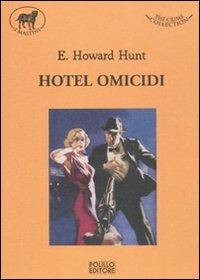 Hotel omicidi - E. Howard Hunt - 2