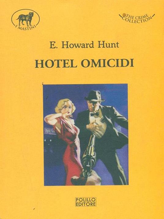 Hotel omicidi - E. Howard Hunt - 4