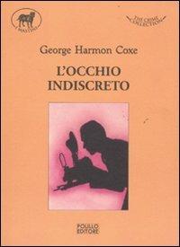 L' occhio indiscreto - George H. Coxe - copertina
