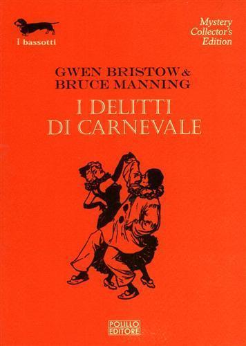 I delitti di carnevale - Gwen Bristow,Bruce Manning - copertina