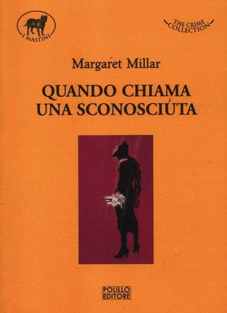 Quando chiama una sconosciuta - Margaret Millar - copertina