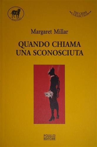 Quando chiama una sconosciuta - Margaret Millar - 6